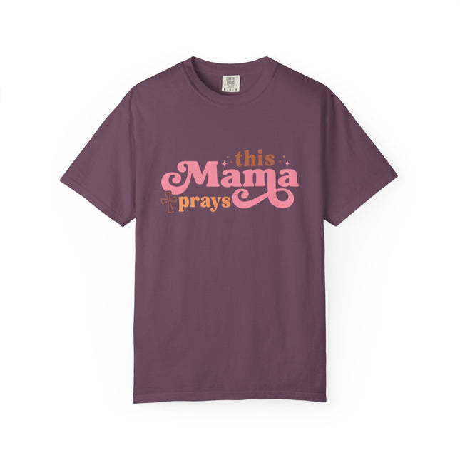 This Mama Prays Tee