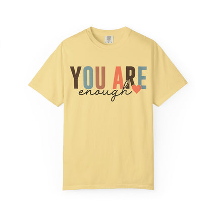You Are Enough Tee