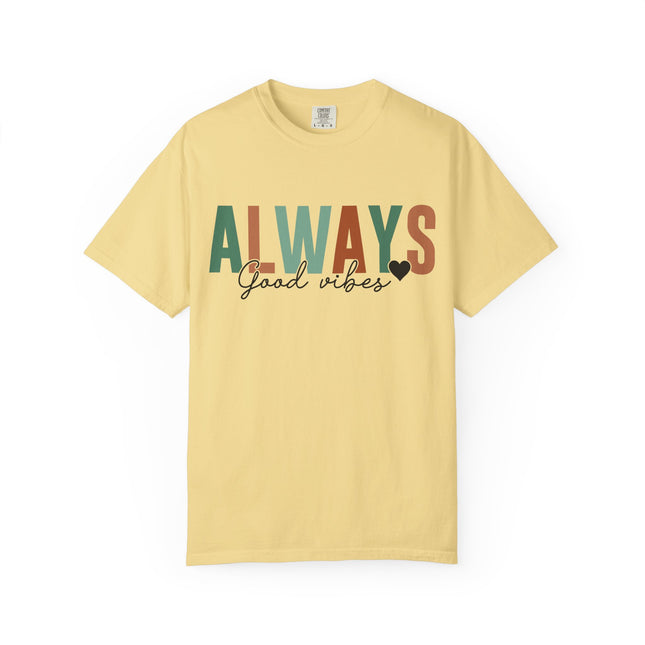 Always Good Vibes Tee