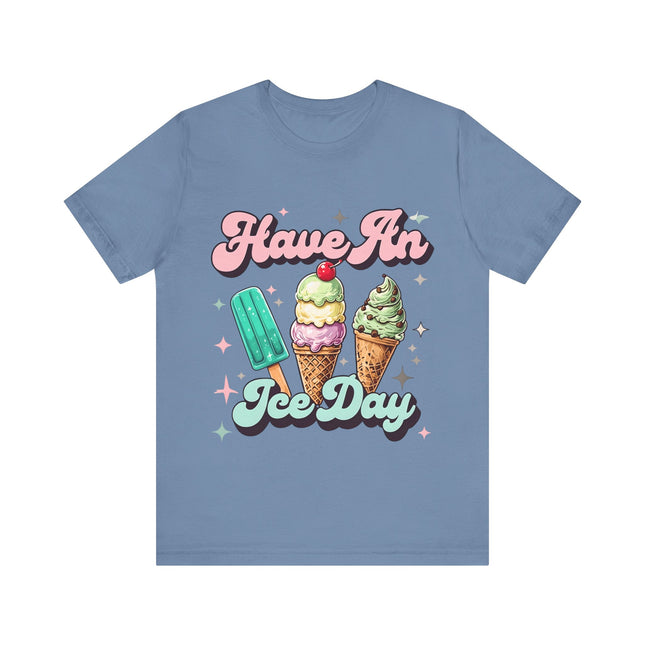 Have an Ice Day Tee