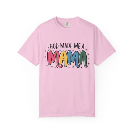 God Made Me A Mama T-Shirt