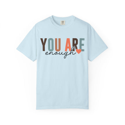 You Are Enough Tee