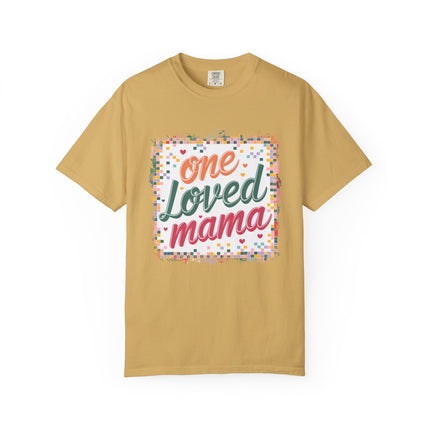 One Loved Mama Tee