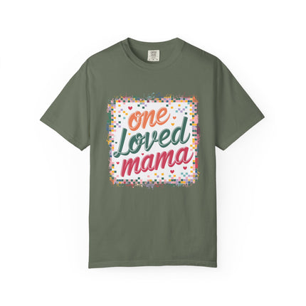 One Loved Mama Tee