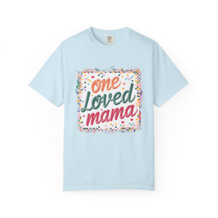 One Loved Mama Tee