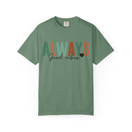 Always Good Vibes Tee