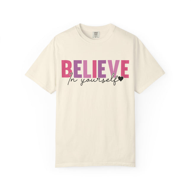 Believe In Yourself Tee