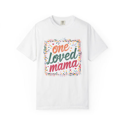 One Loved Mama Tee