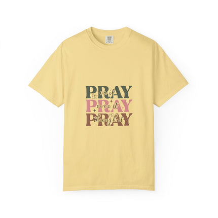 Pray On It Over It Through It