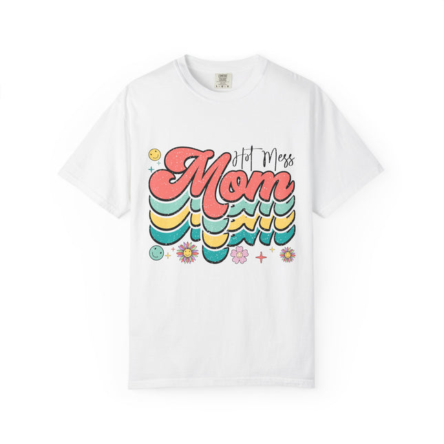 Hot Mess Mom Vibes Tee