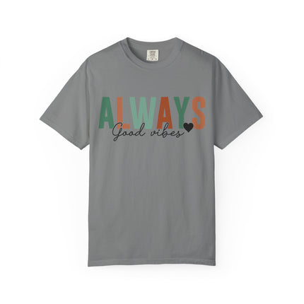 Always Good Vibes Tee