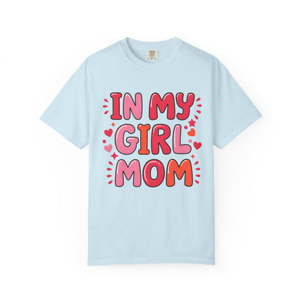 In My Girl Mom Era Tee