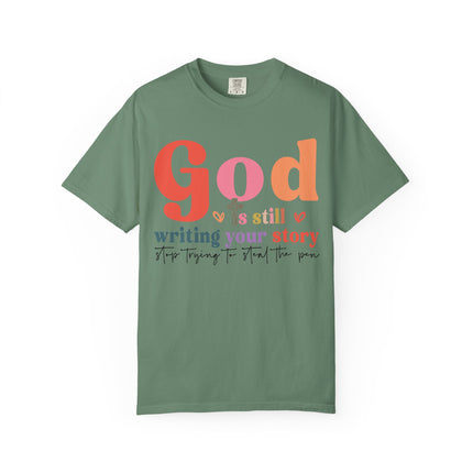 God Is Still Writing Your Story Tee