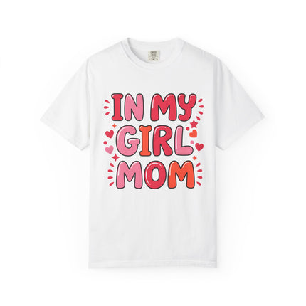 In My Girl Mom Era Tee