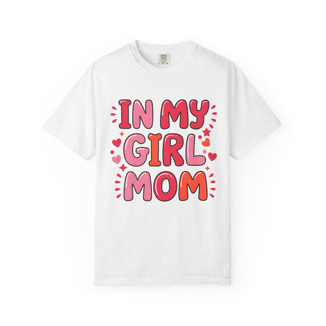 In My Girl Mom Era Tee