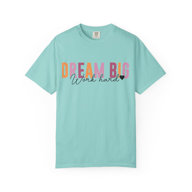 Dream Big Hustle Hard Tee