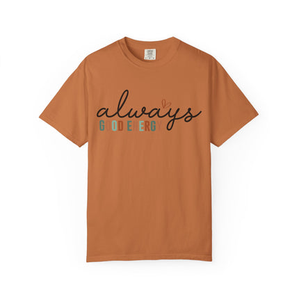 Always Good Energy Tee