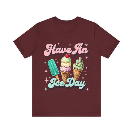 Have an Ice Day Tee