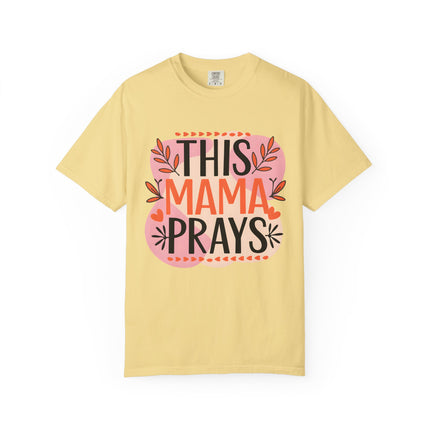 This Mama Prays Tee