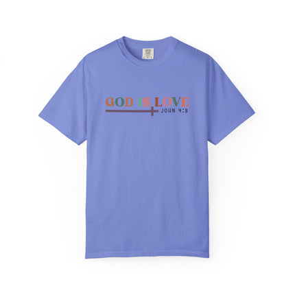 God Is Love Tee
