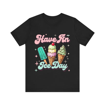 Have an Ice Day Tee