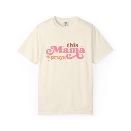 This Mama Prays Tee