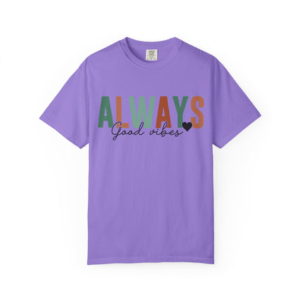 Always Good Vibes Tee