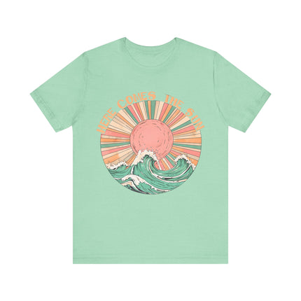 Here Comes the Sun Tee