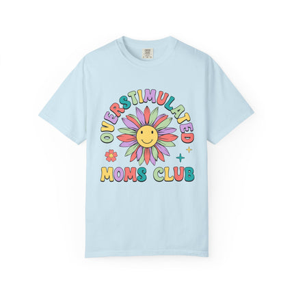 Overstimulated Moms Club Tee