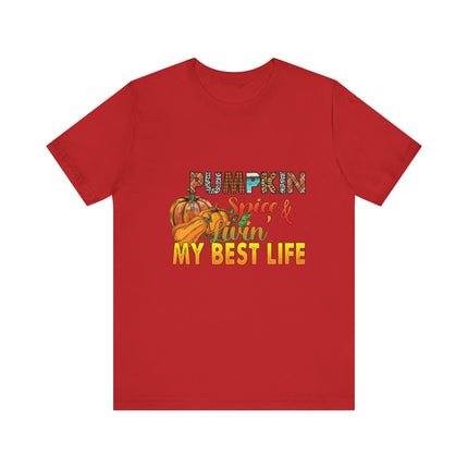 Pumpkin Spice Best Life Tee