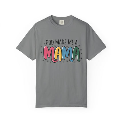 God Made Me A Mama T-Shirt