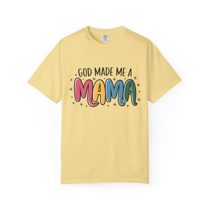 God Made Me A Mama T-Shirt
