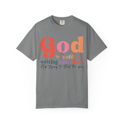 God Is Still Writing Your Story Tee