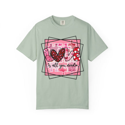 Love Is All You Need Tee