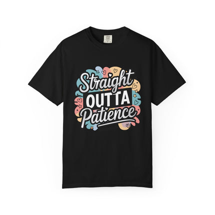 Straight Outta Patience Tee