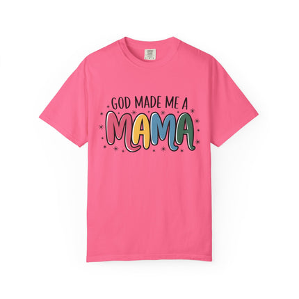 God Made Me A Mama T-Shirt