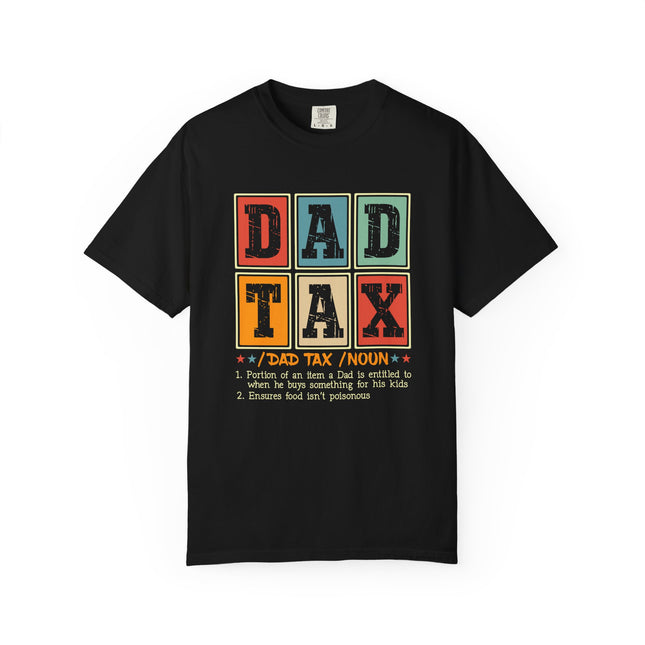Dad Tax Definition Tee