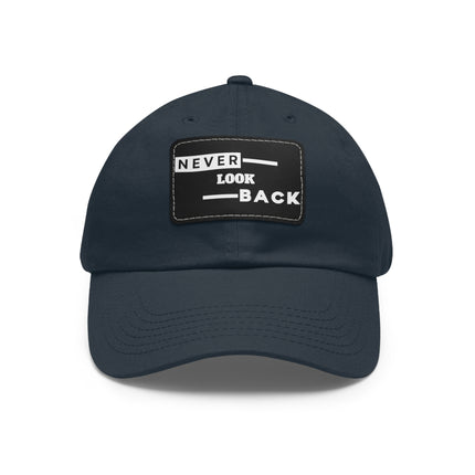Never Look Back Leather Patch Dad Hat