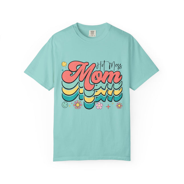 Hot Mess Mom Vibes Tee