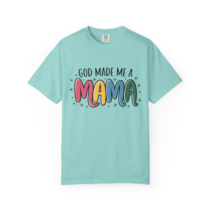 God Made Me A Mama T-Shirt