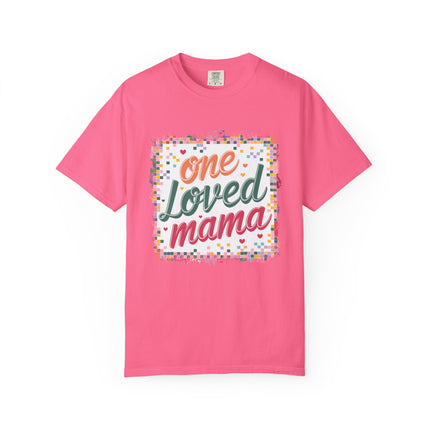 One Loved Mama Tee