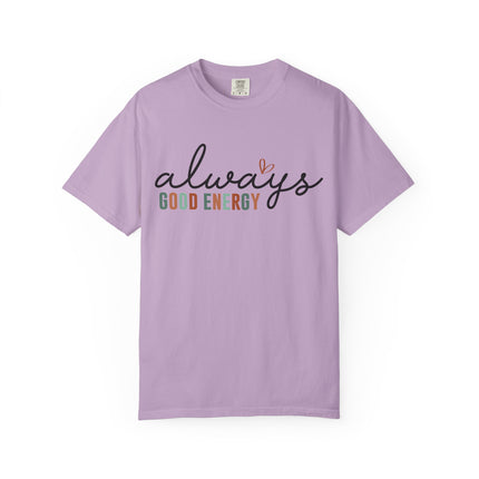 Always Good Energy Tee