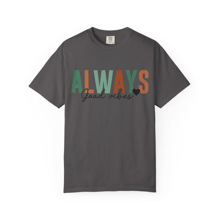 Always Good Vibes Tee