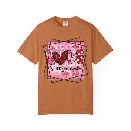 Love Is All You Need Tee