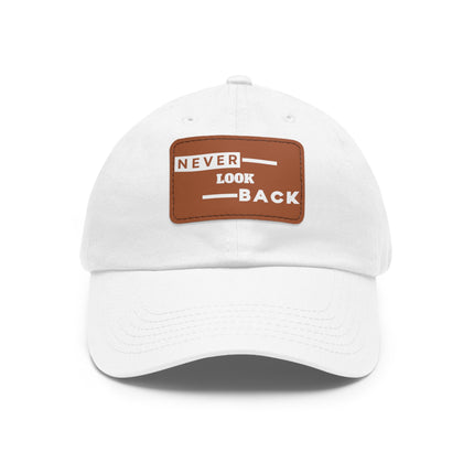 Never Look Back Leather Patch Dad Hat