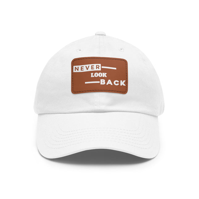 Never Look Back Leather Patch Dad Hat