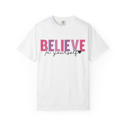 Believe In Yourself Tee