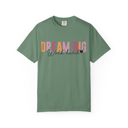 Dream Big Hustle Hard Tee
