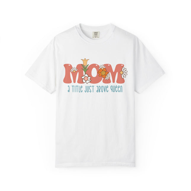 Mom: A Title Just Above Queen