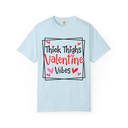 Thick Thighs Valentine Vibes Tee